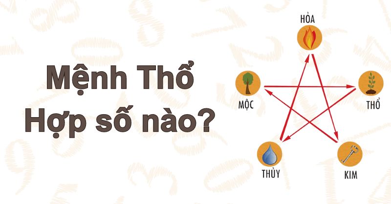 Các bộ số mang ý nghĩa tài lộc dành cho mệnh Thổ
